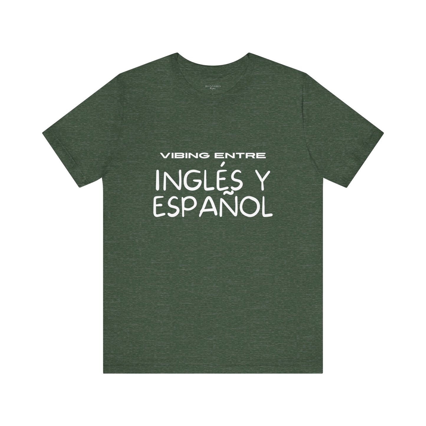 Vibing Entre Inglés y Español - Short Sleeve Tee