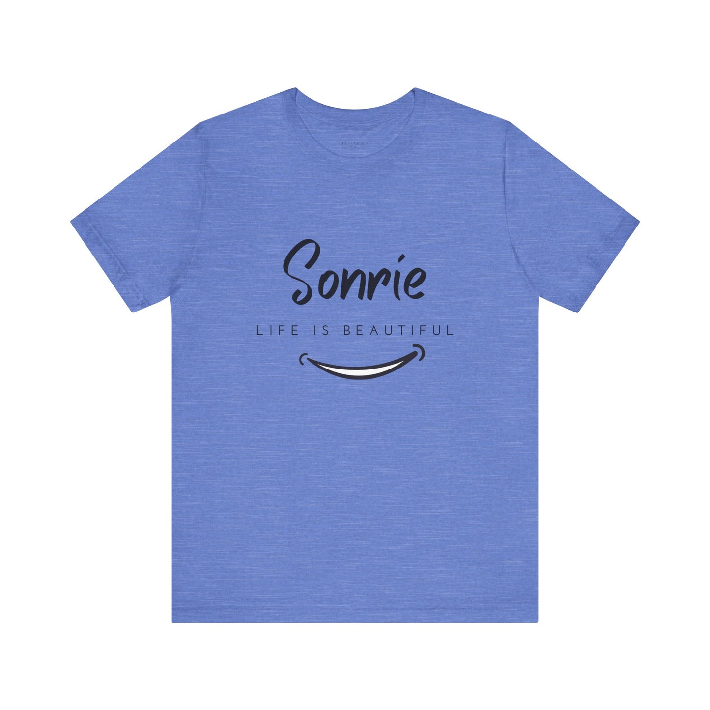 Sonríe, Life Is Beautiful - Short Sleeve Tee