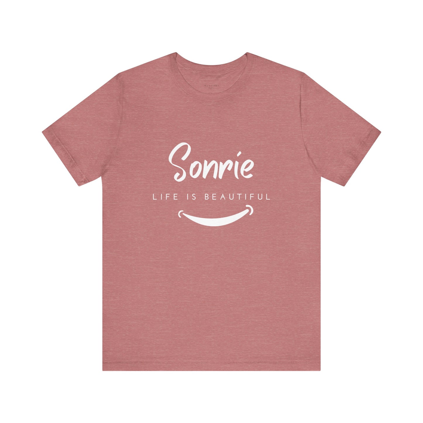 Sonríe, Life Is Beautiful - Short Sleeve Tee