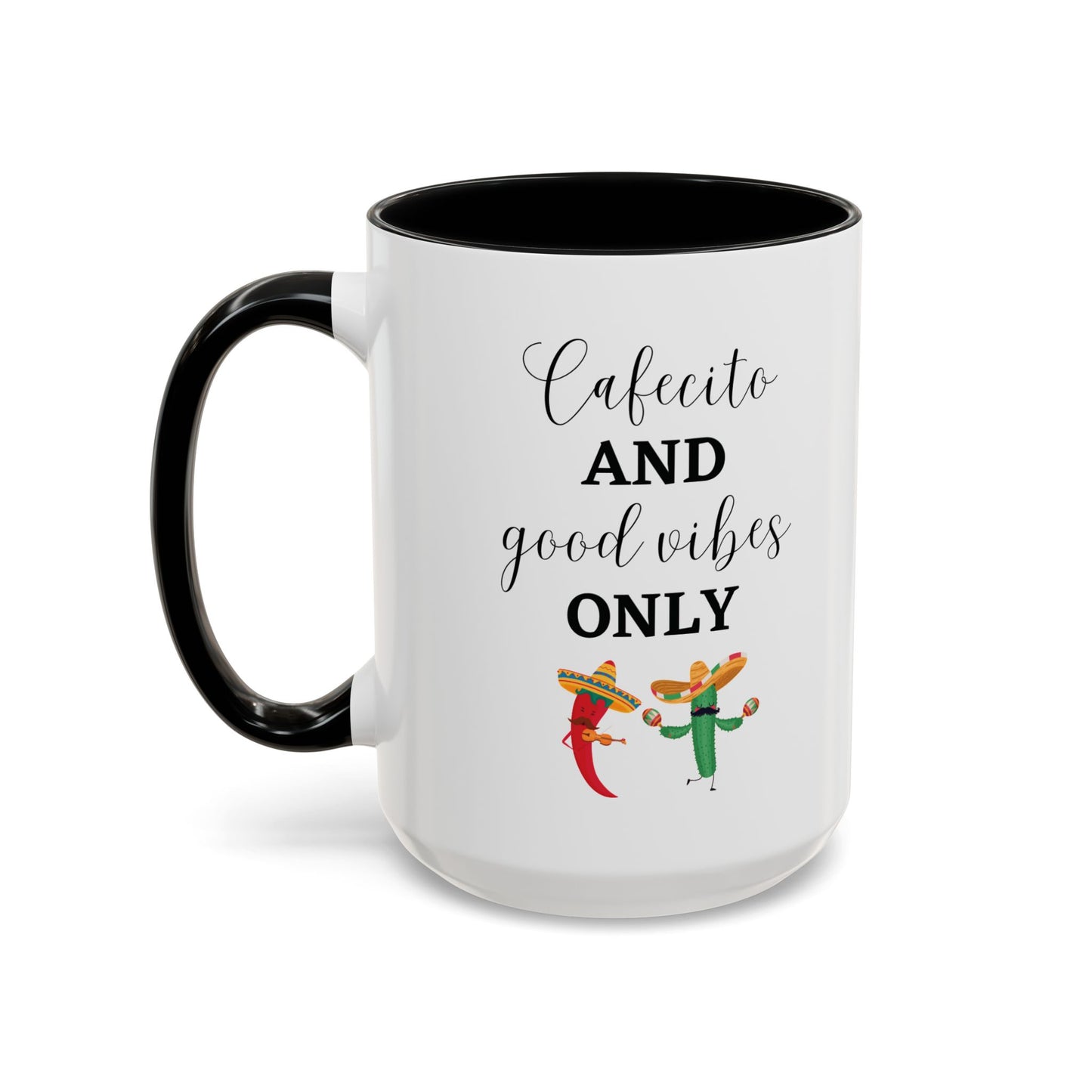 Cafecito and Good Vibes ONLY βππΆοΈ - Mug - 11oz | 15oz