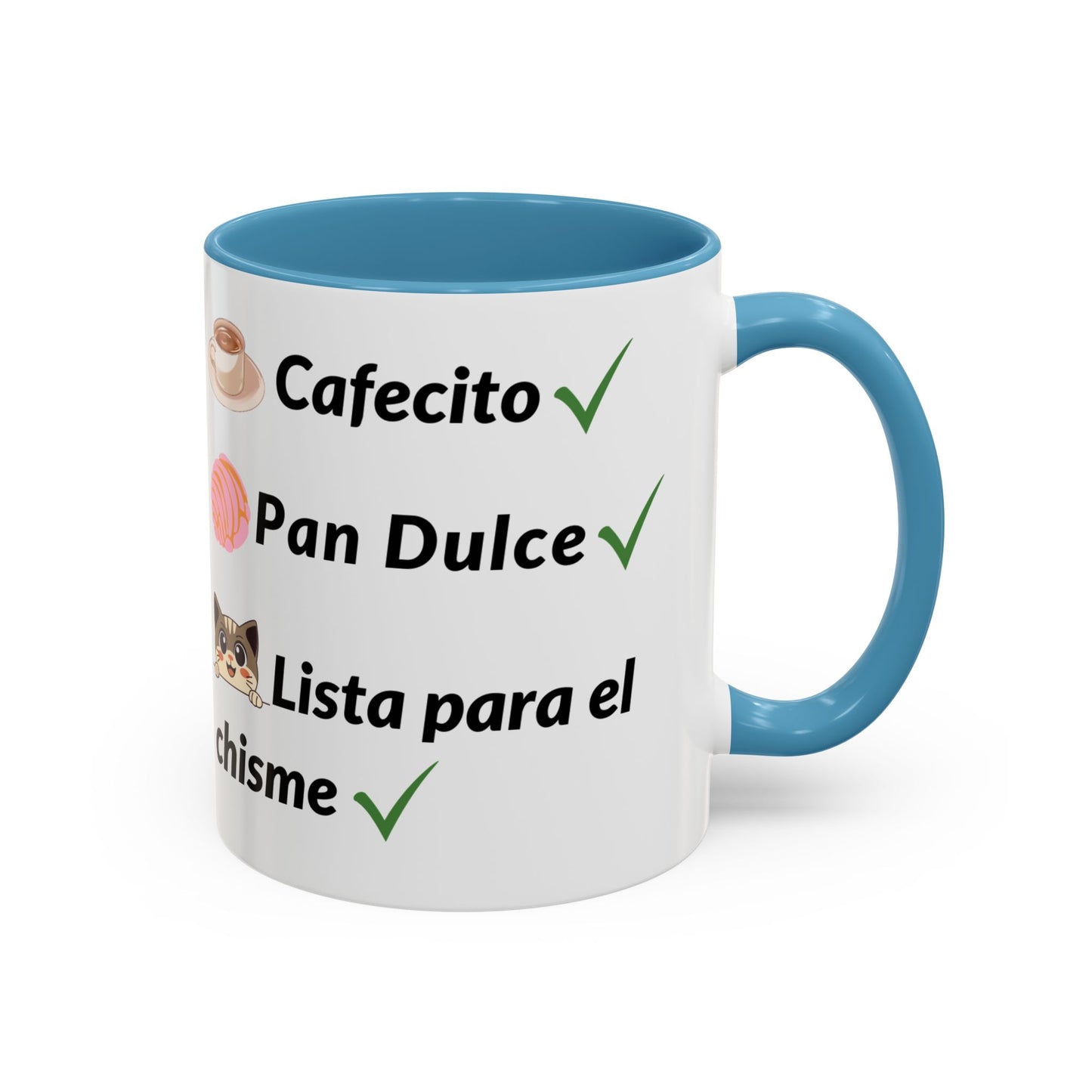 Cafecito? ✔️ Pan Dulce? ✔️ Lista para el chisme? ✔️ - Mug - 11oz | 15oz