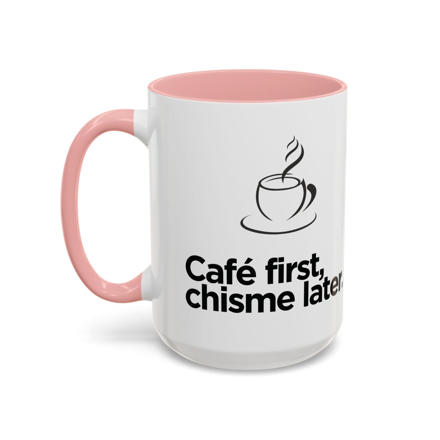 Café First, Chisme Later ☕🗣️✨ - Mug - 11oz | 15 oz