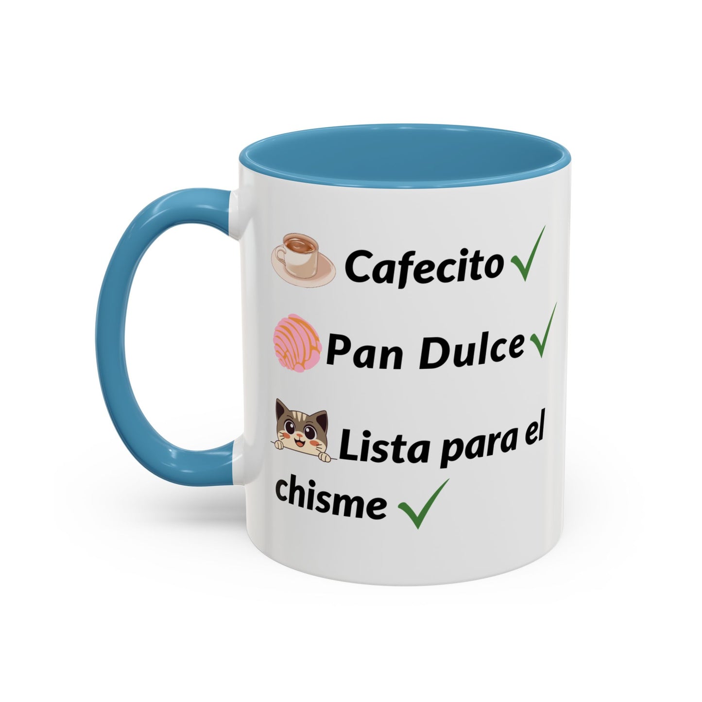 Cafecito? ✔️ Pan Dulce? ✔️ Lista para el chisme? ✔️ - Mug - 11oz | 15oz