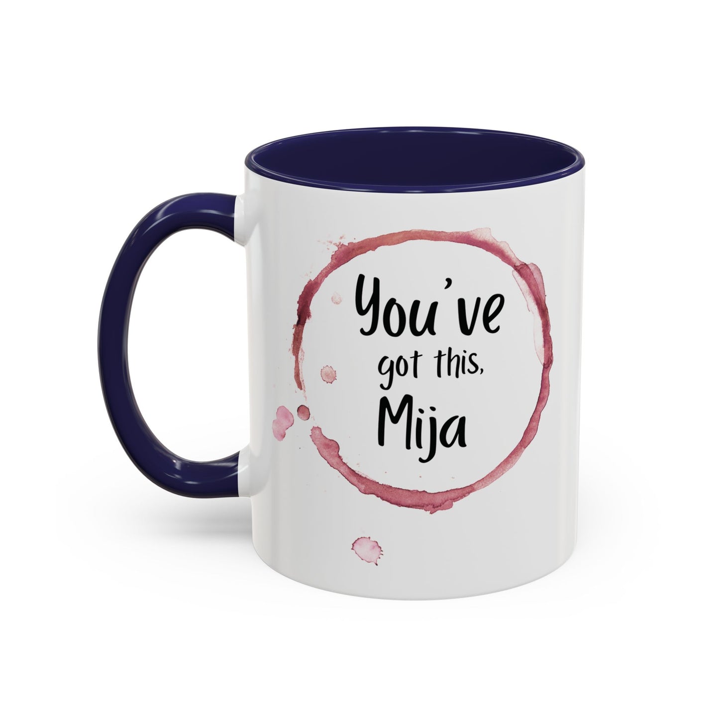 You’ve Got This, Mija ☕💪💖 - Mug - 11oz | 15oz