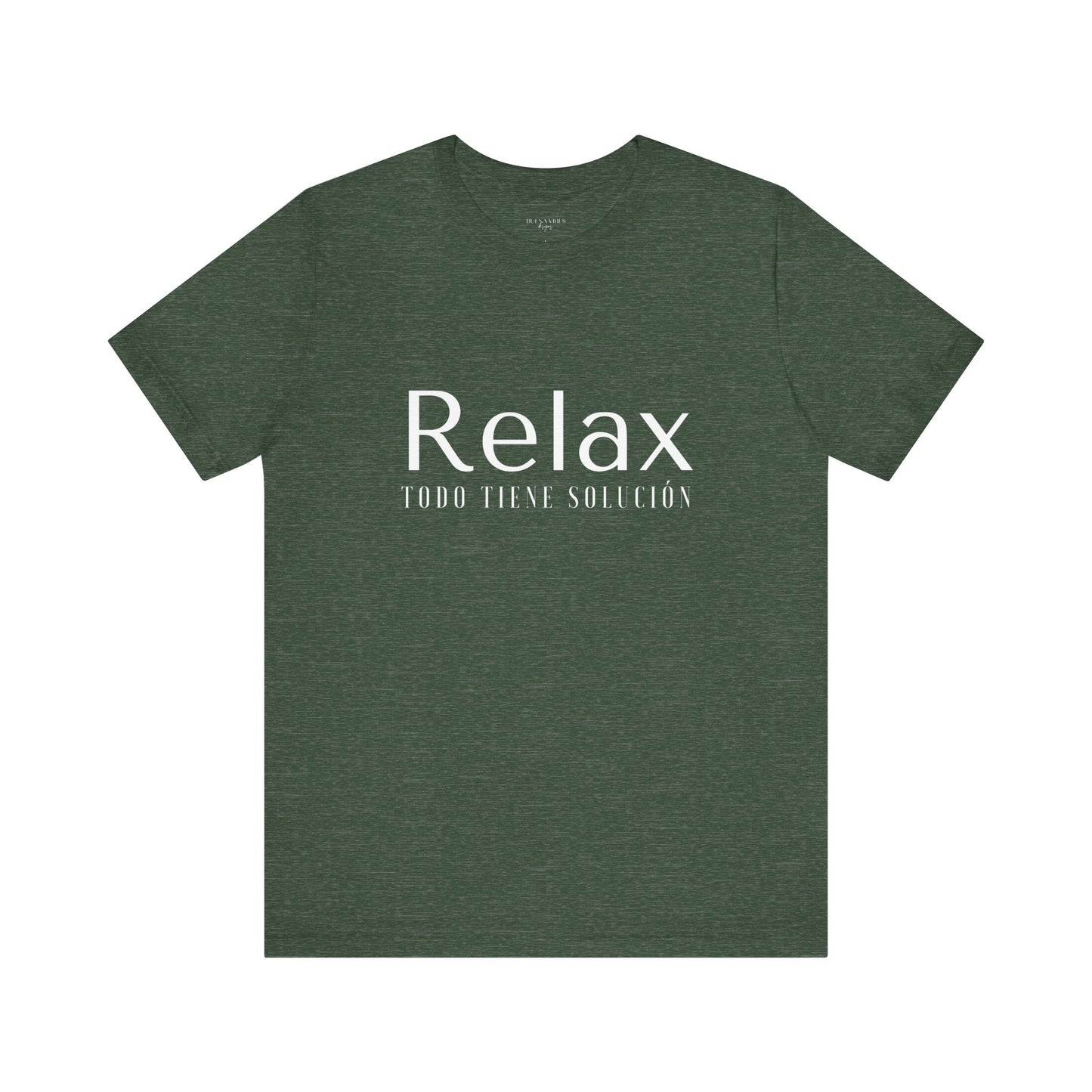 Relax Todo Tiene Solución - Short Sleeve Tee