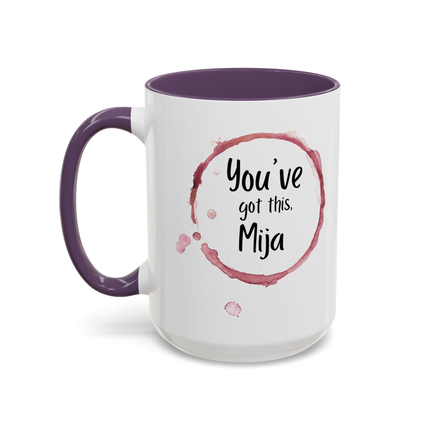 You’ve Got This, Mija ☕💪💖 - Mug - 11oz | 15oz