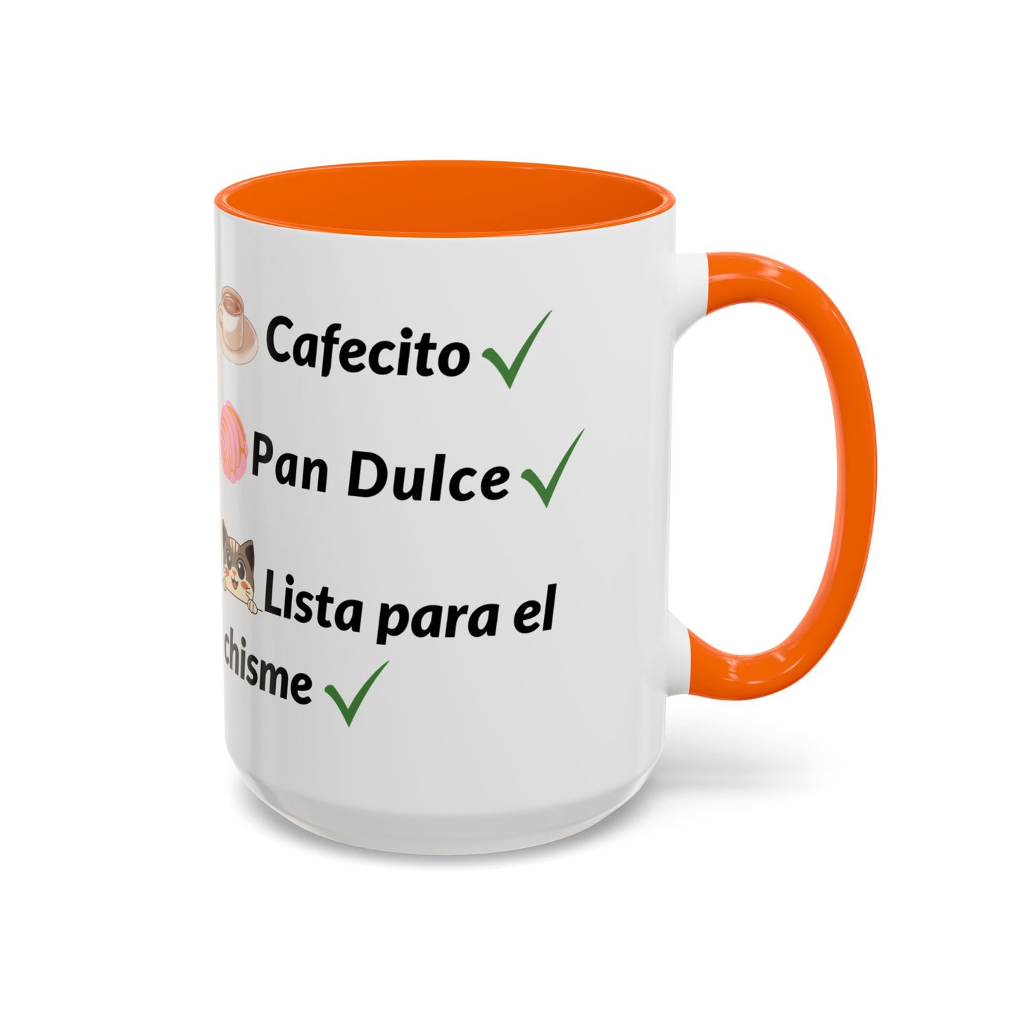 Cafecito? ✔️ Pan Dulce? ✔️ Lista para el chisme? ✔️ - Mug - 11oz | 15oz