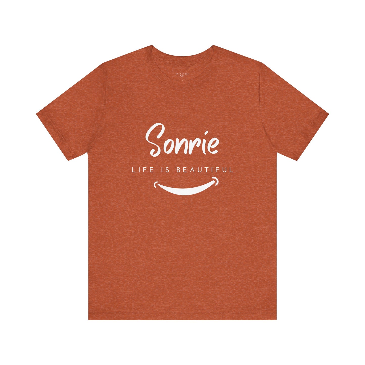 Sonríe, Life Is Beautiful - Short Sleeve Tee
