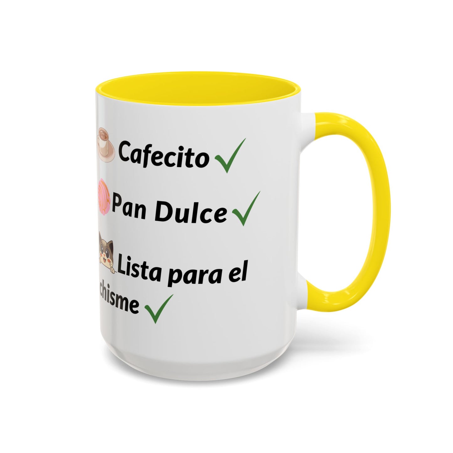 Cafecito? ✔️ Pan Dulce? ✔️ Lista para el chisme? ✔️ - Mug - 11oz | 15oz