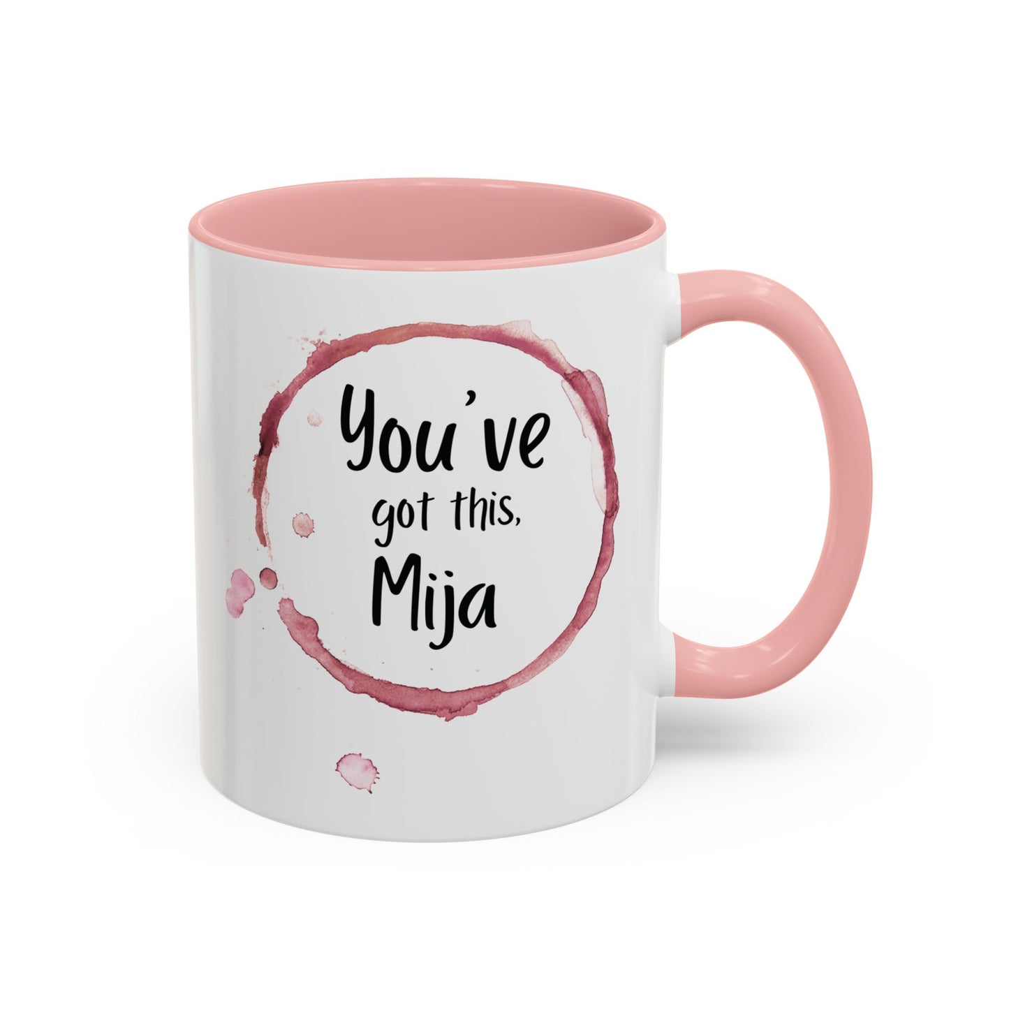 You’ve Got This, Mija ☕💪💖 - Mug - 11oz | 15oz