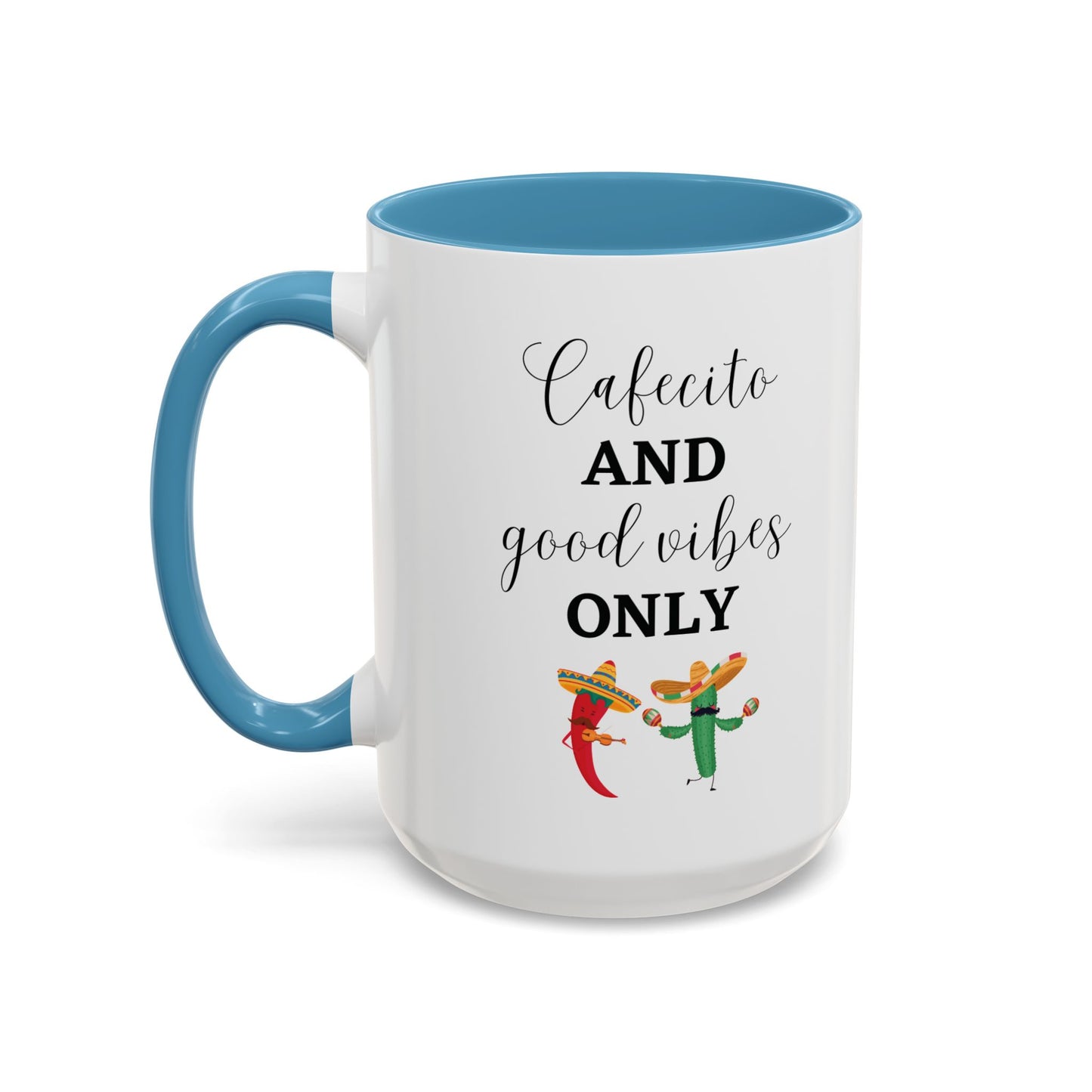 Cafecito and Good Vibes ONLY βππΆοΈ - Mug - 11oz | 15oz