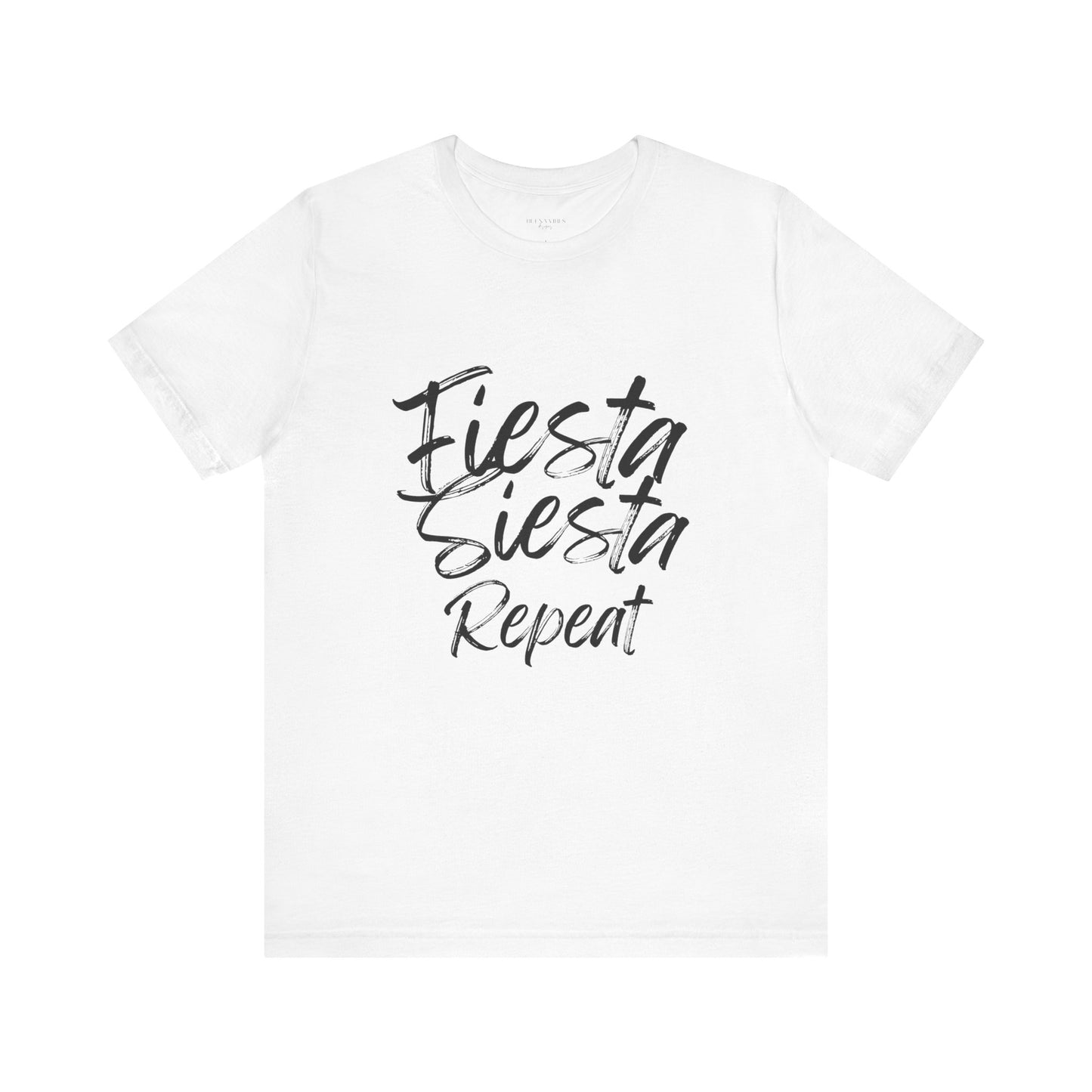 Fiesta, Siesta, Repeat - Short Sleeve Tee