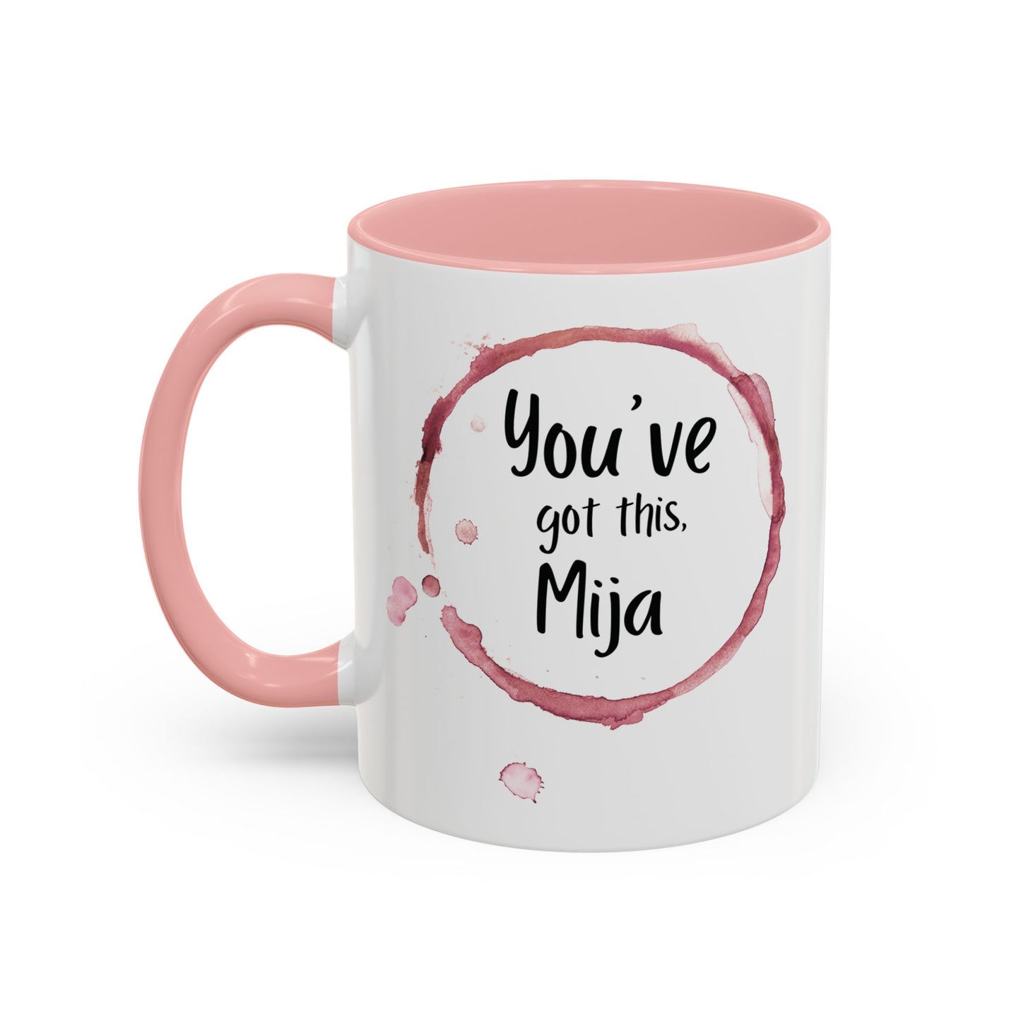 You’ve Got This, Mija ☕💪💖 - Mug - 11oz | 15oz