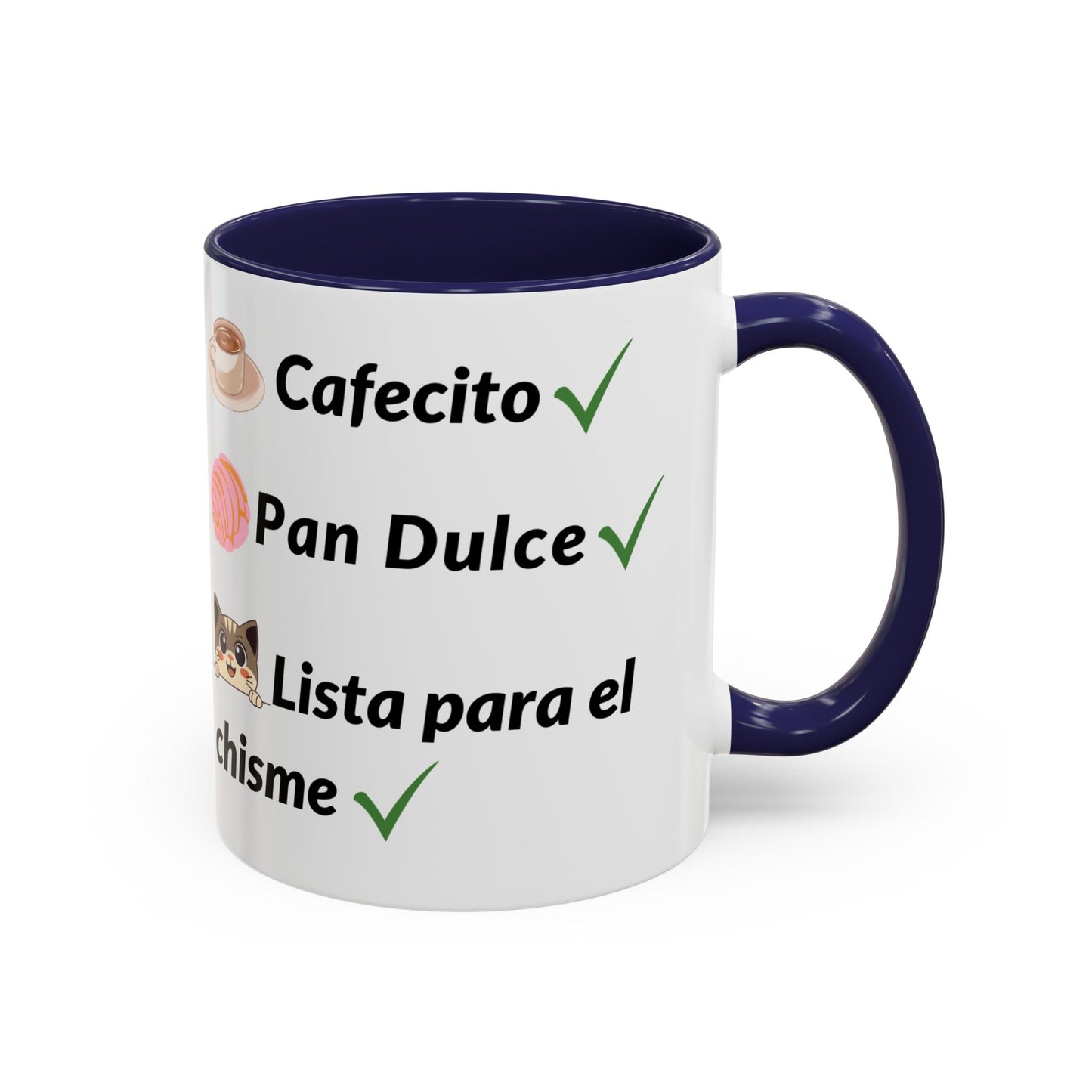 Cafecito? ✔️ Pan Dulce? ✔️ Lista para el chisme? ✔️ - Mug - 11oz | 15oz