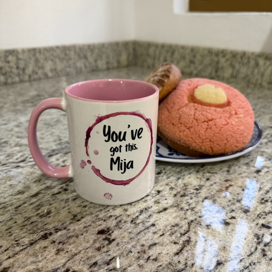 You’ve Got This, Mija ☕💪💖 - Mug - 11oz | 15oz