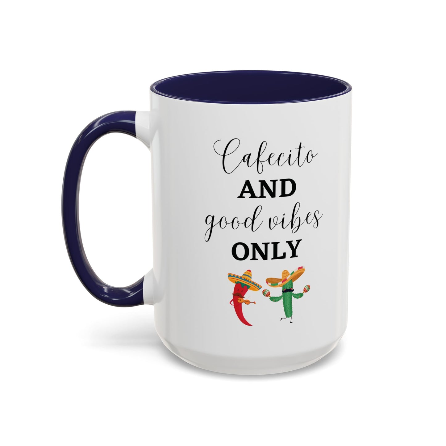 Cafecito and Good Vibes ONLY βππΆοΈ - Mug - 11oz | 15oz