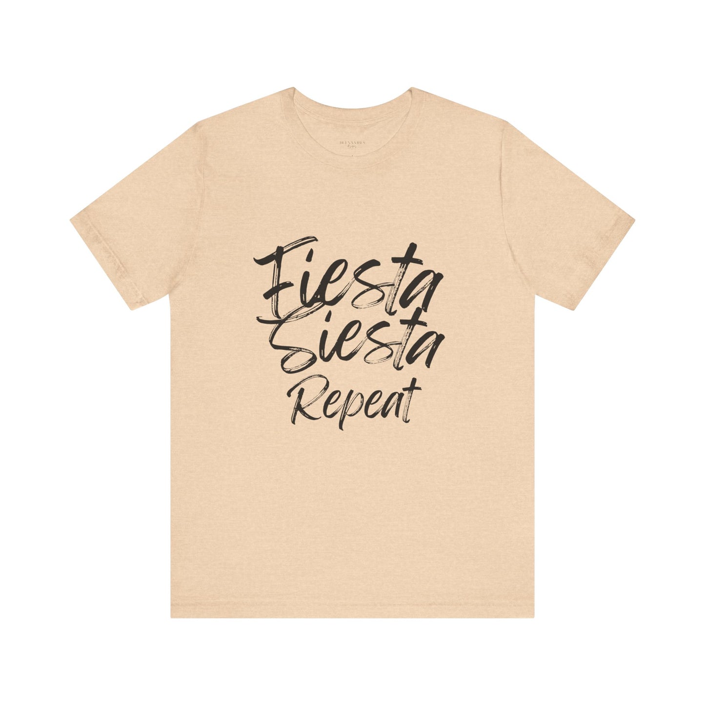 Fiesta, Siesta, Repeat - Short Sleeve Tee