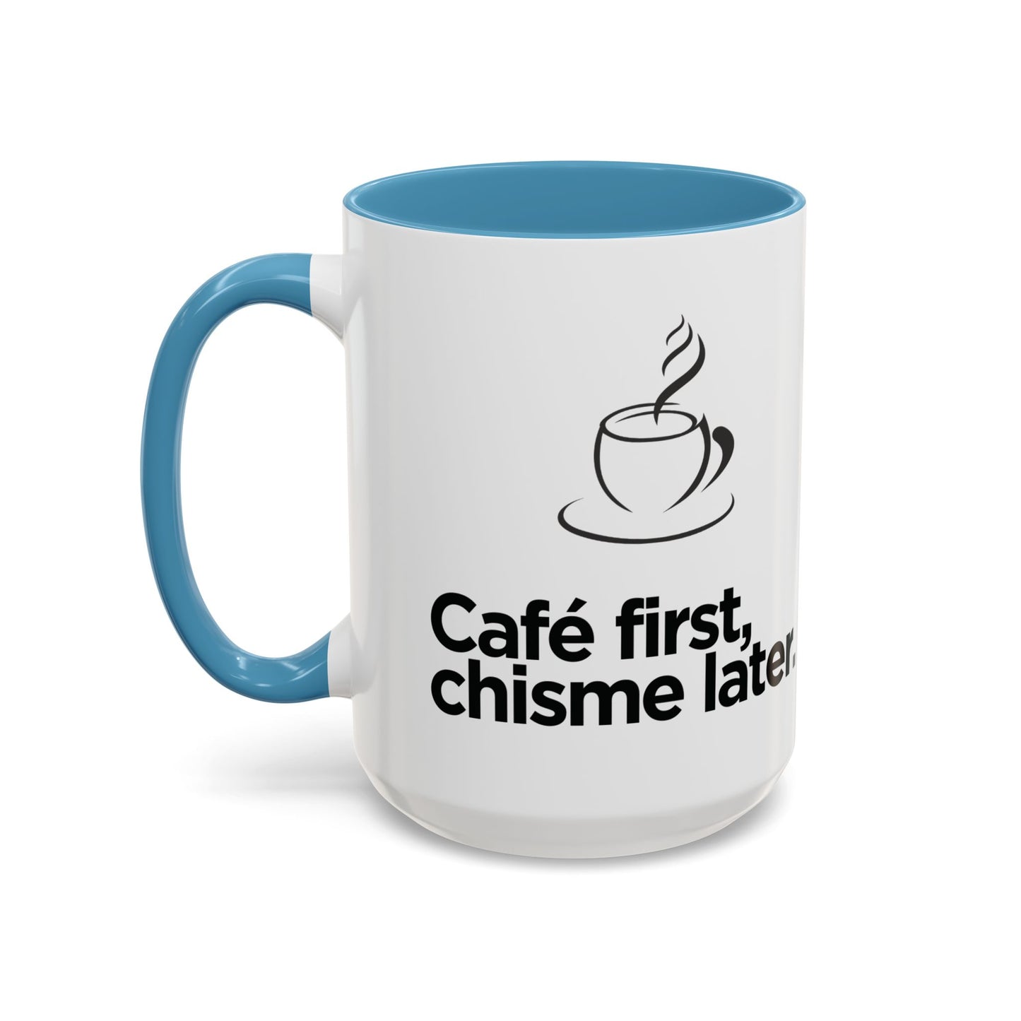 Café First, Chisme Later ☕🗣️✨ - Mug - 11oz | 15 oz