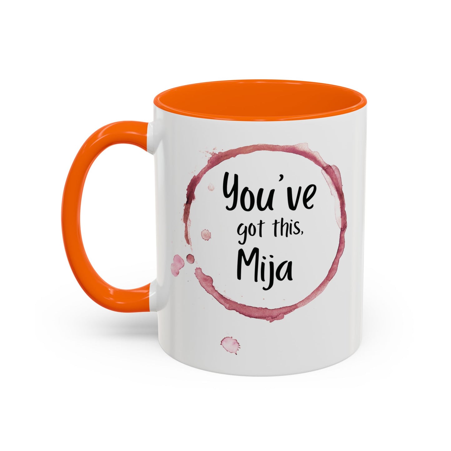 You’ve Got This, Mija ☕💪💖 - Mug - 11oz | 15oz