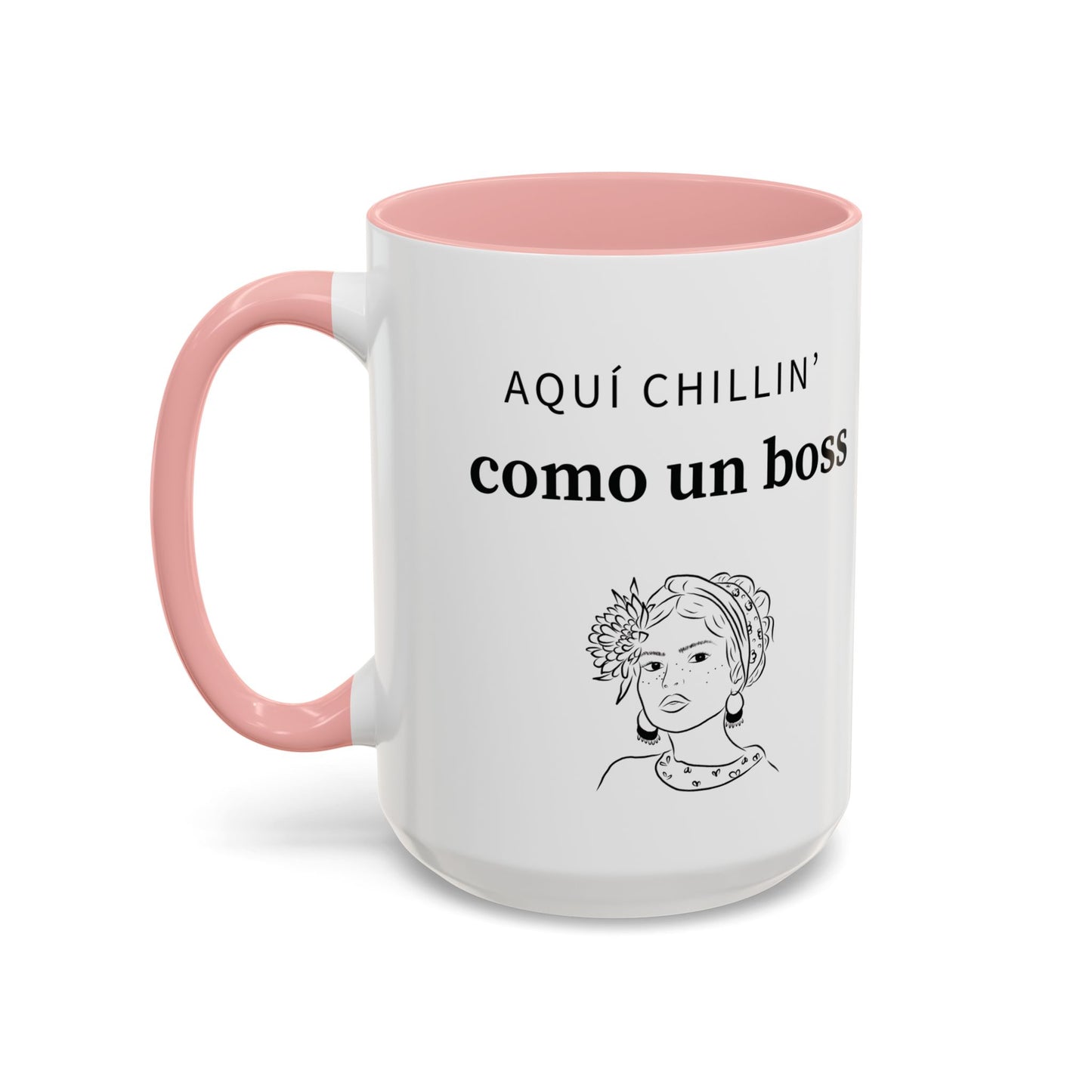 Aquí Chillin’ Como Un Boss ☕👑💅 - Mug - 11oz | 15oz