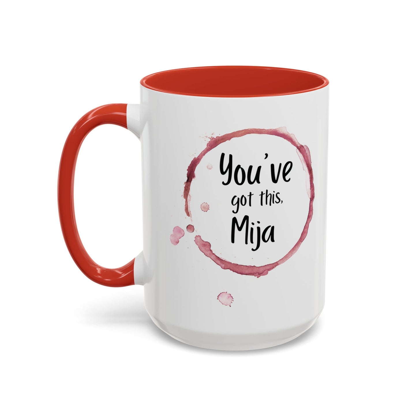You’ve Got This, Mija ☕💪💖 - Mug - 11oz | 15oz