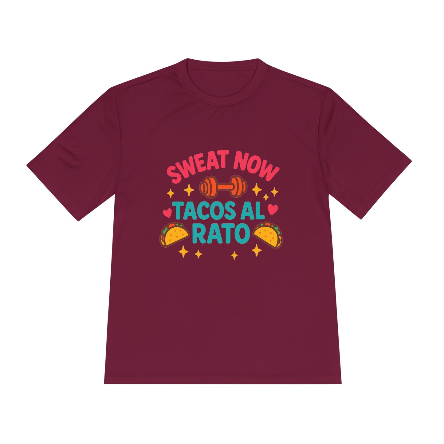 Sweat Now, Tacos Al Rato - Workout Tee