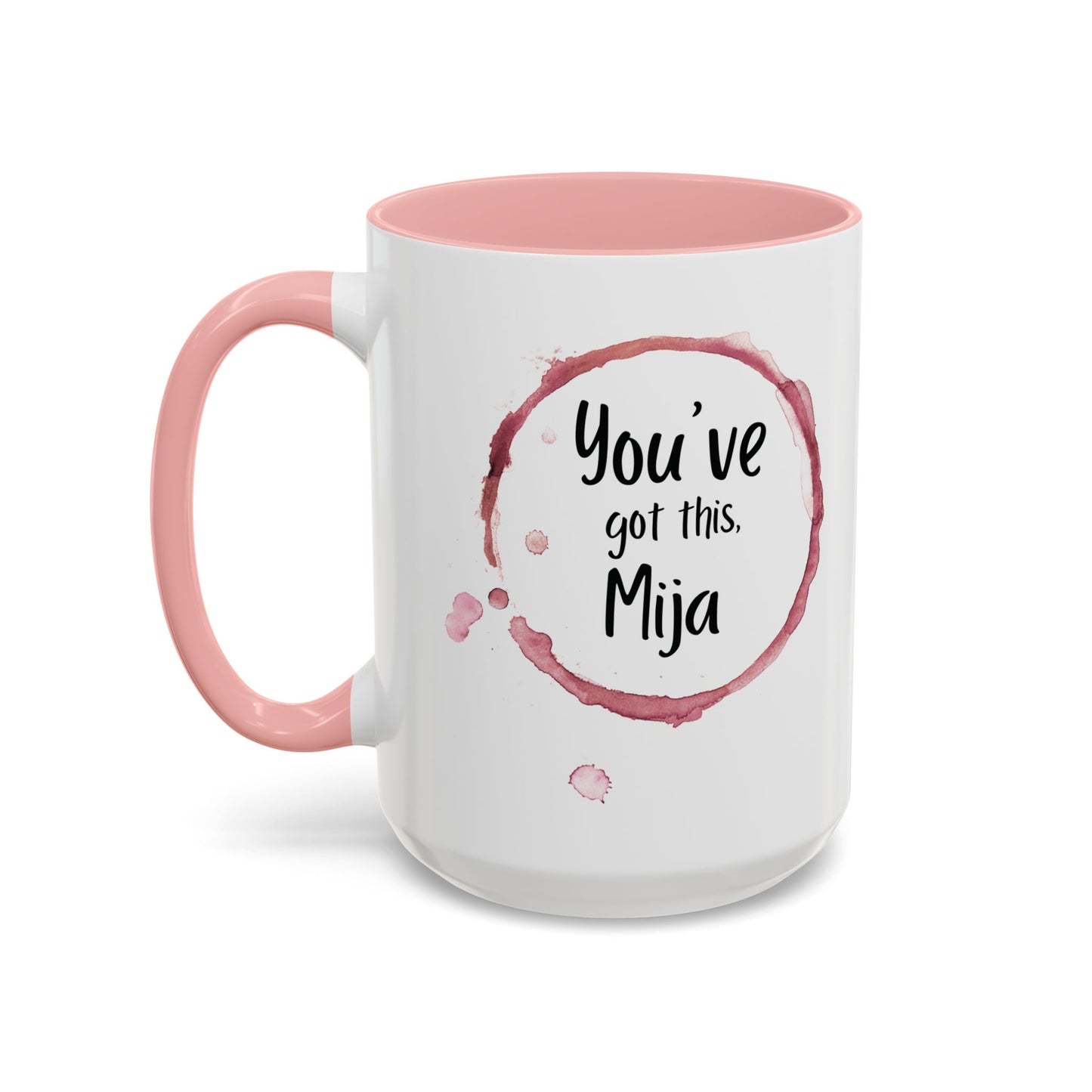 You’ve Got This, Mija ☕💪💖 - Mug - 11oz | 15oz