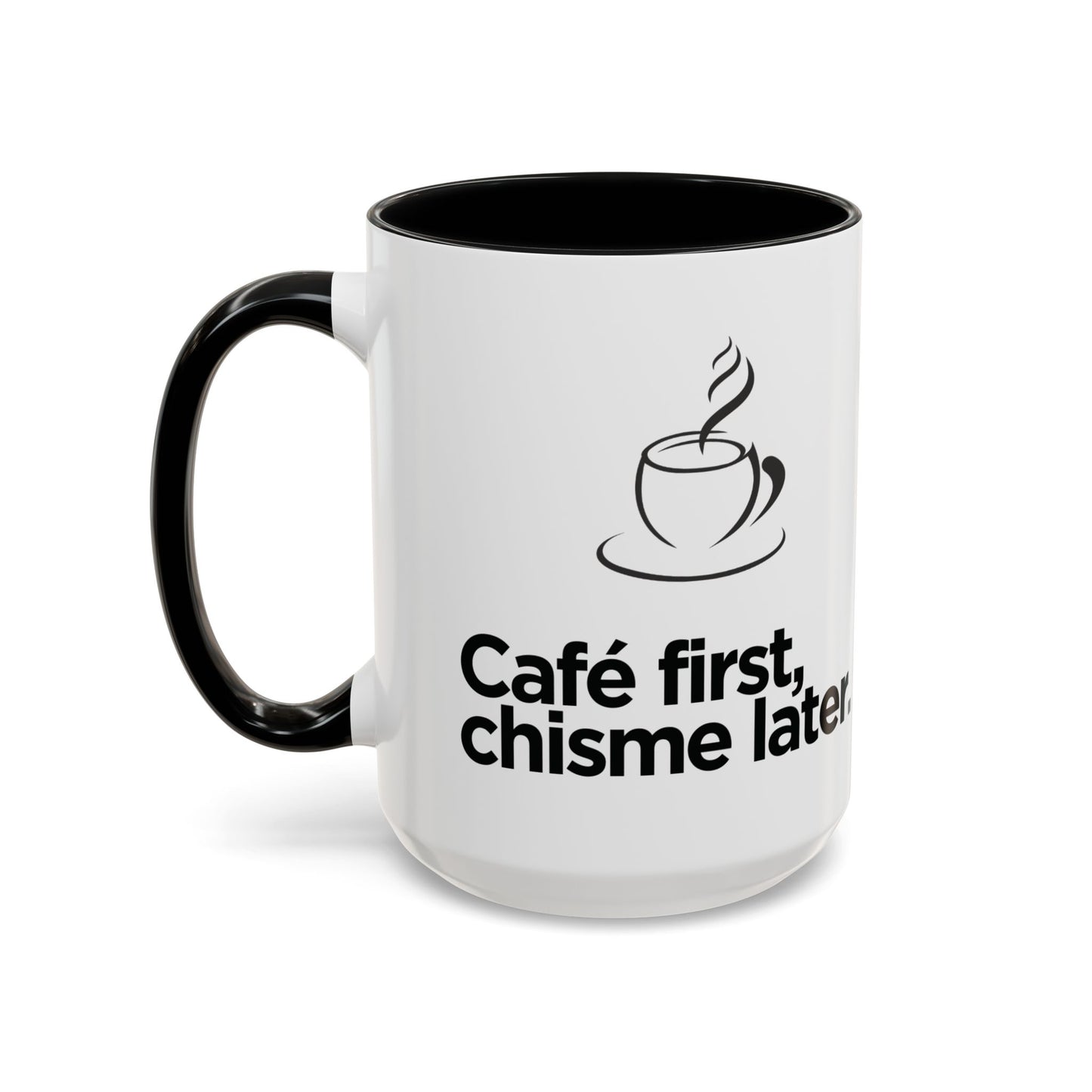 Café First, Chisme Later ☕🗣️✨ - Mug - 11oz | 15 oz