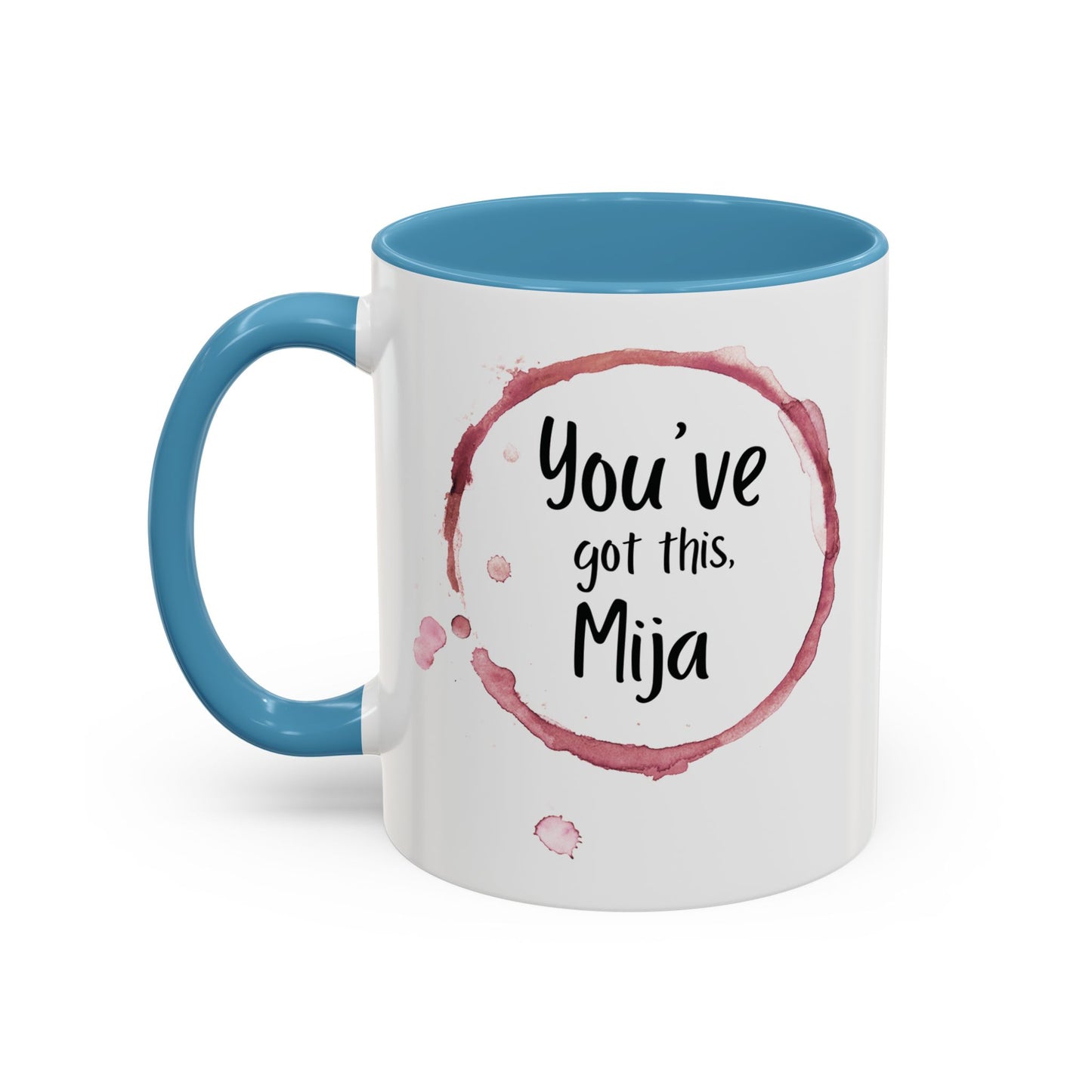 You’ve Got This, Mija ☕💪💖 - Mug - 11oz | 15oz