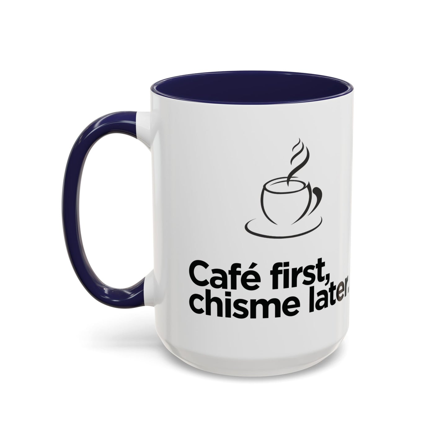Café First, Chisme Later ☕🗣️✨ - Mug - 11oz | 15 oz