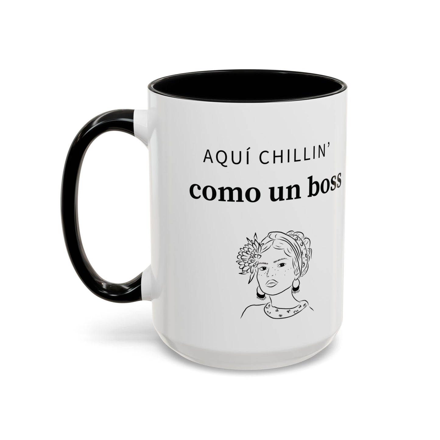 Aquí Chillin’ Como Un Boss ☕👑💅 - Mug - 11oz | 15oz