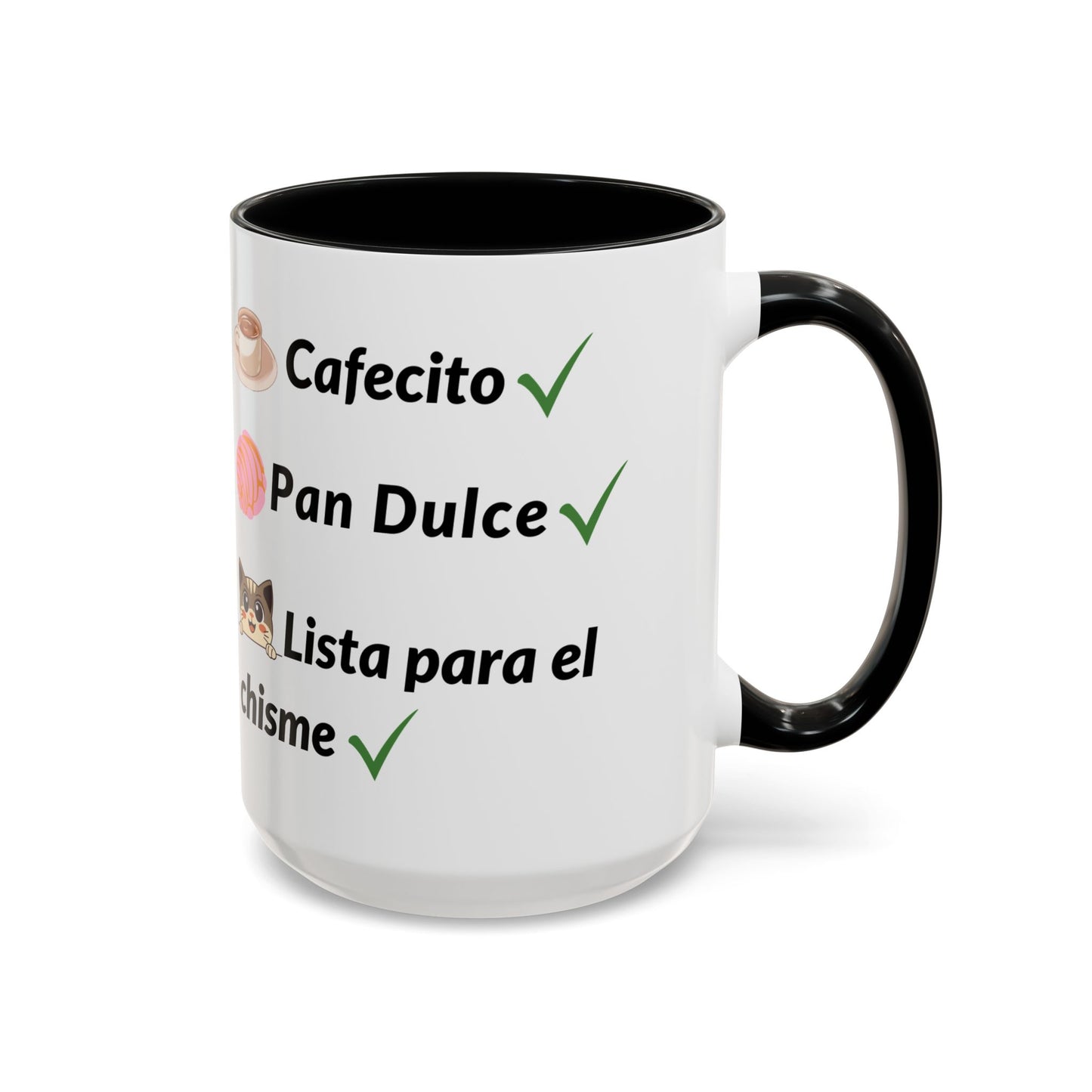 Cafecito? ✔️ Pan Dulce? ✔️ Lista para el chisme? ✔️ - Mug - 11oz | 15oz