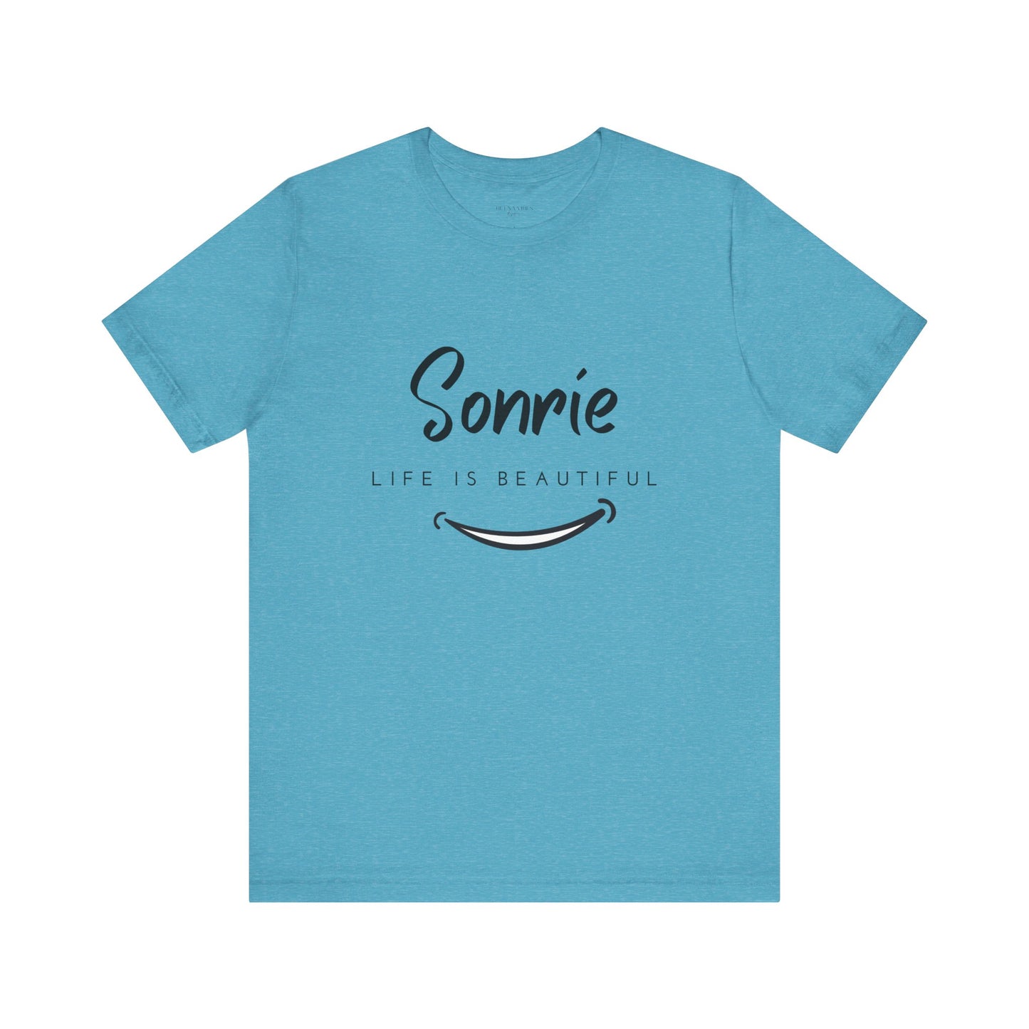 Sonríe, Life Is Beautiful - Short Sleeve Tee
