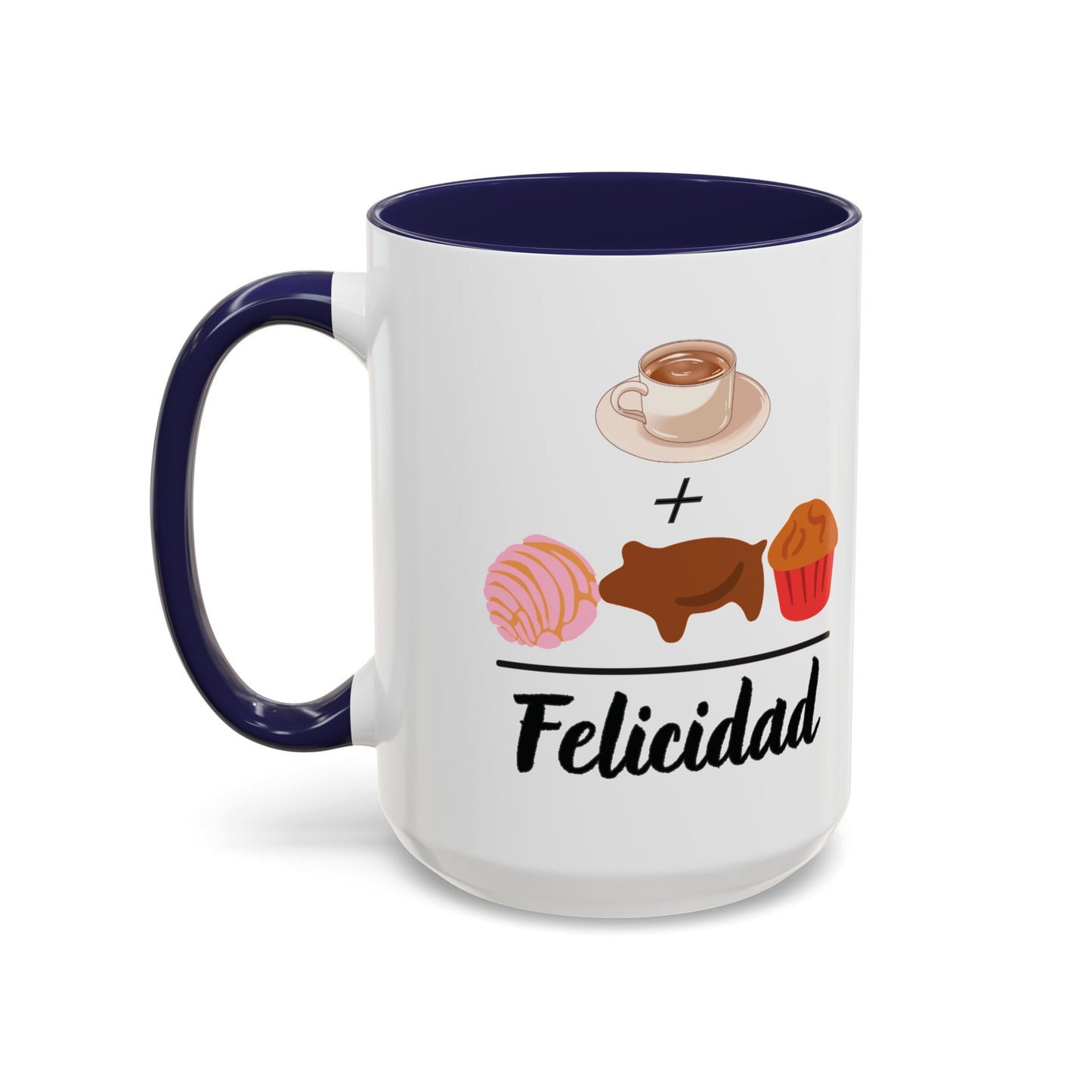 Cafecito + Pan Dulce = Felicidad βπ©π - Mug - 11oz | 15 oz