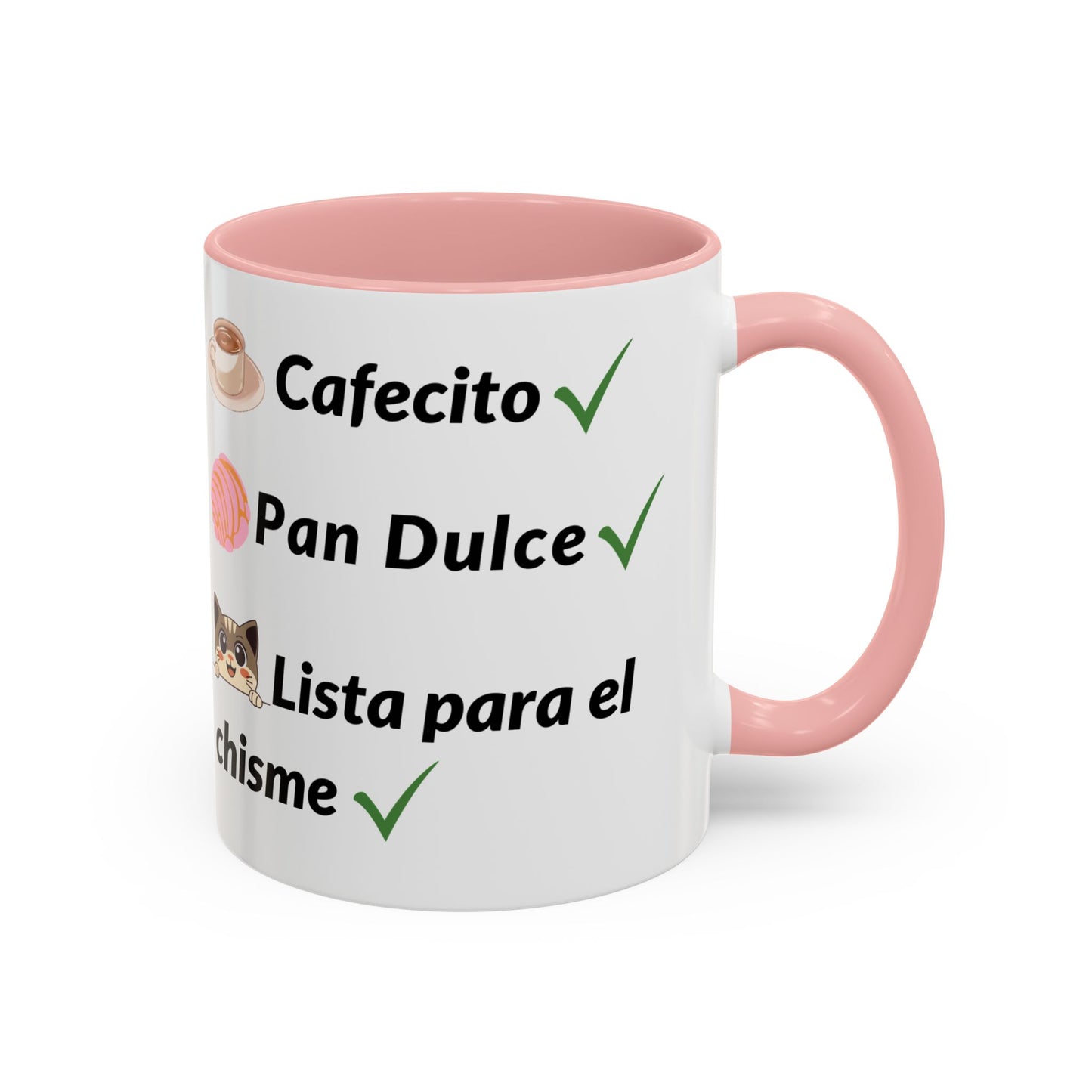 Cafecito? ✔️ Pan Dulce? ✔️ Lista para el chisme? ✔️ - Mug - 11oz | 15oz