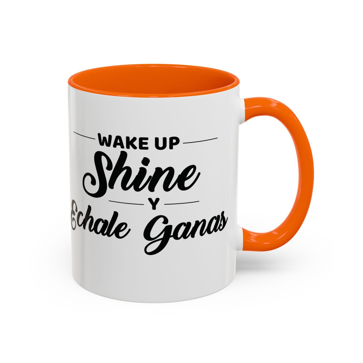 Wake Up, Shine, y Échale Ganas. ☕🌟💪 - Mug - 11oz | 15oz