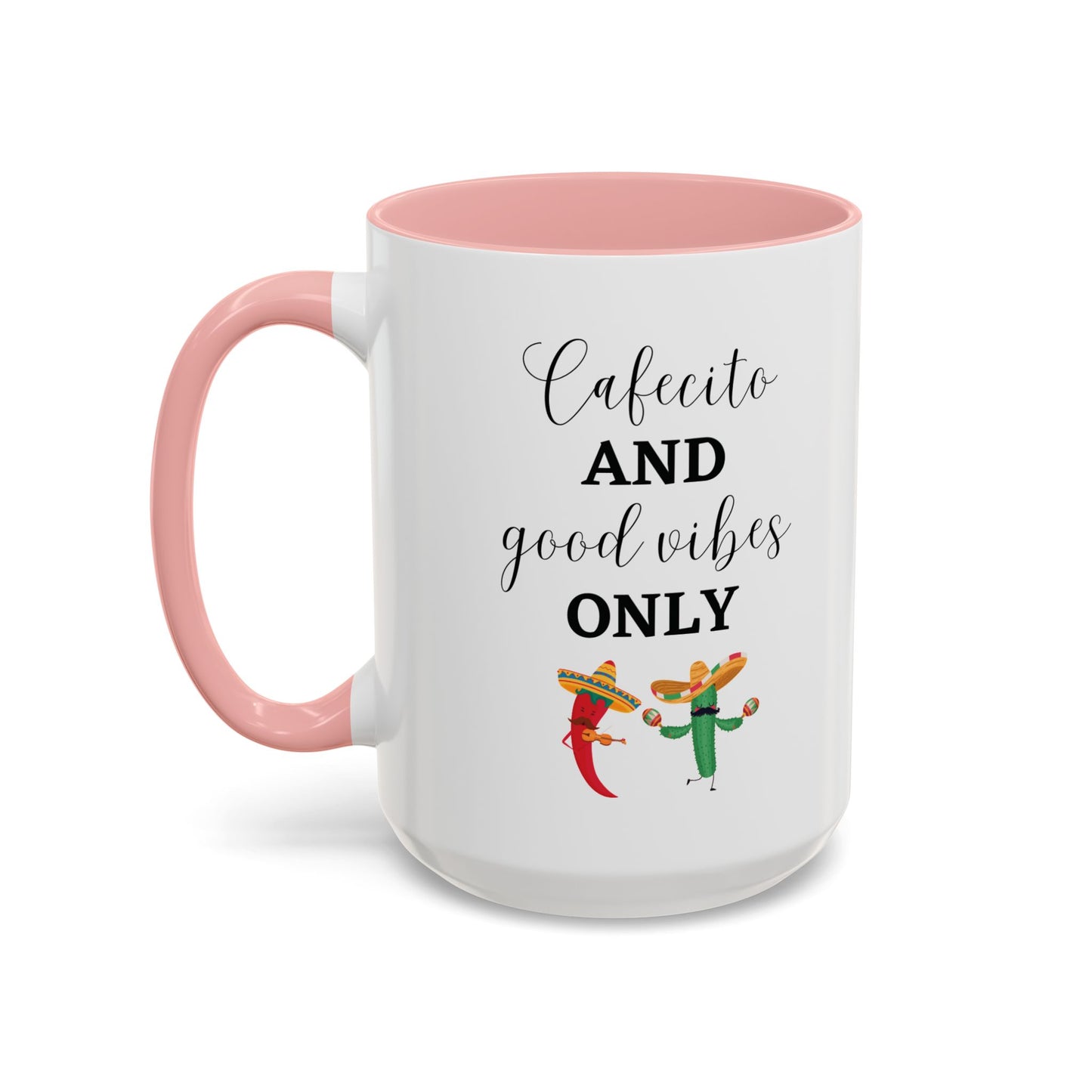 Cafecito and Good Vibes ONLY βππΆοΈ - Mug - 11oz | 15oz