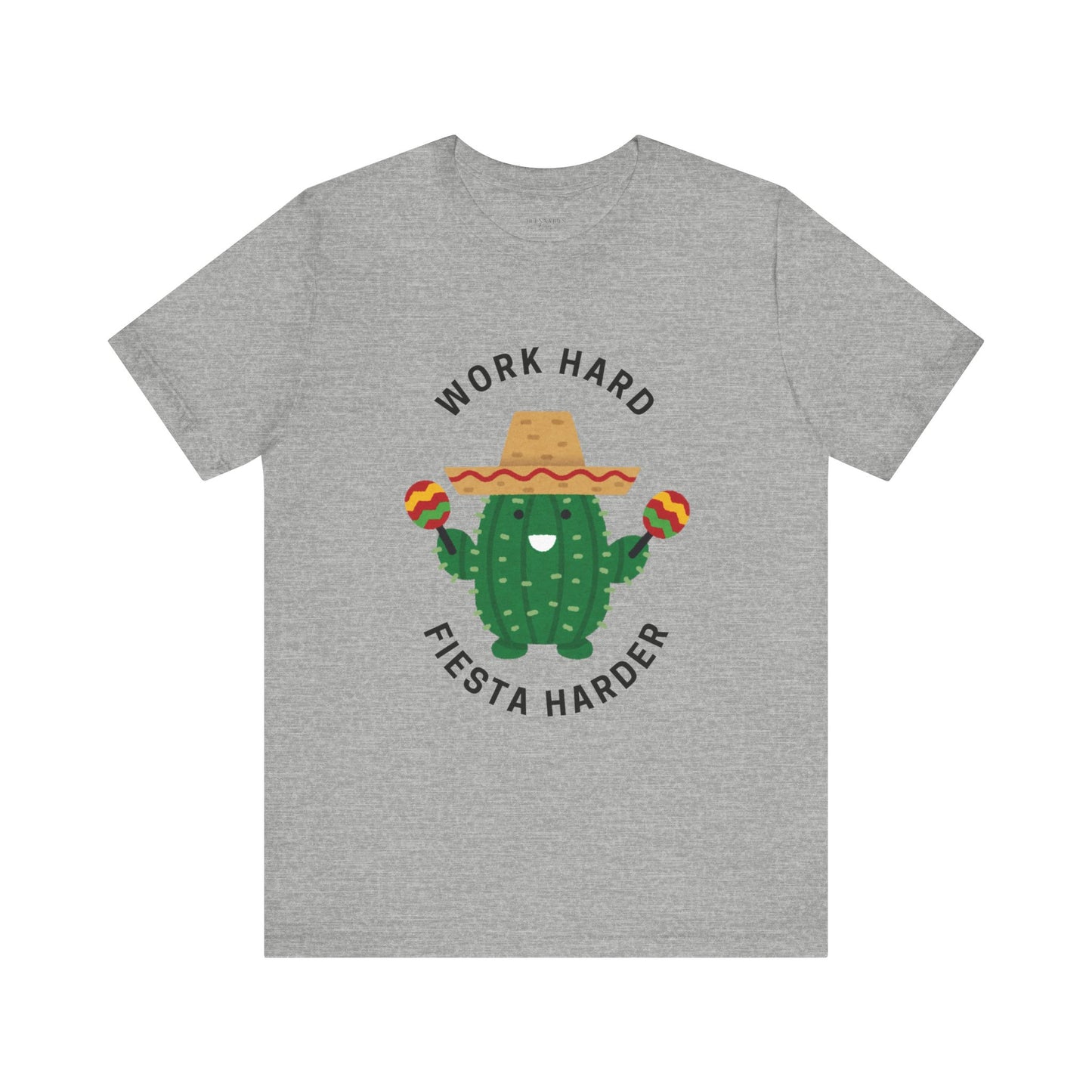 Work Hard, Fiesta Harder - Short Sleeve Tee