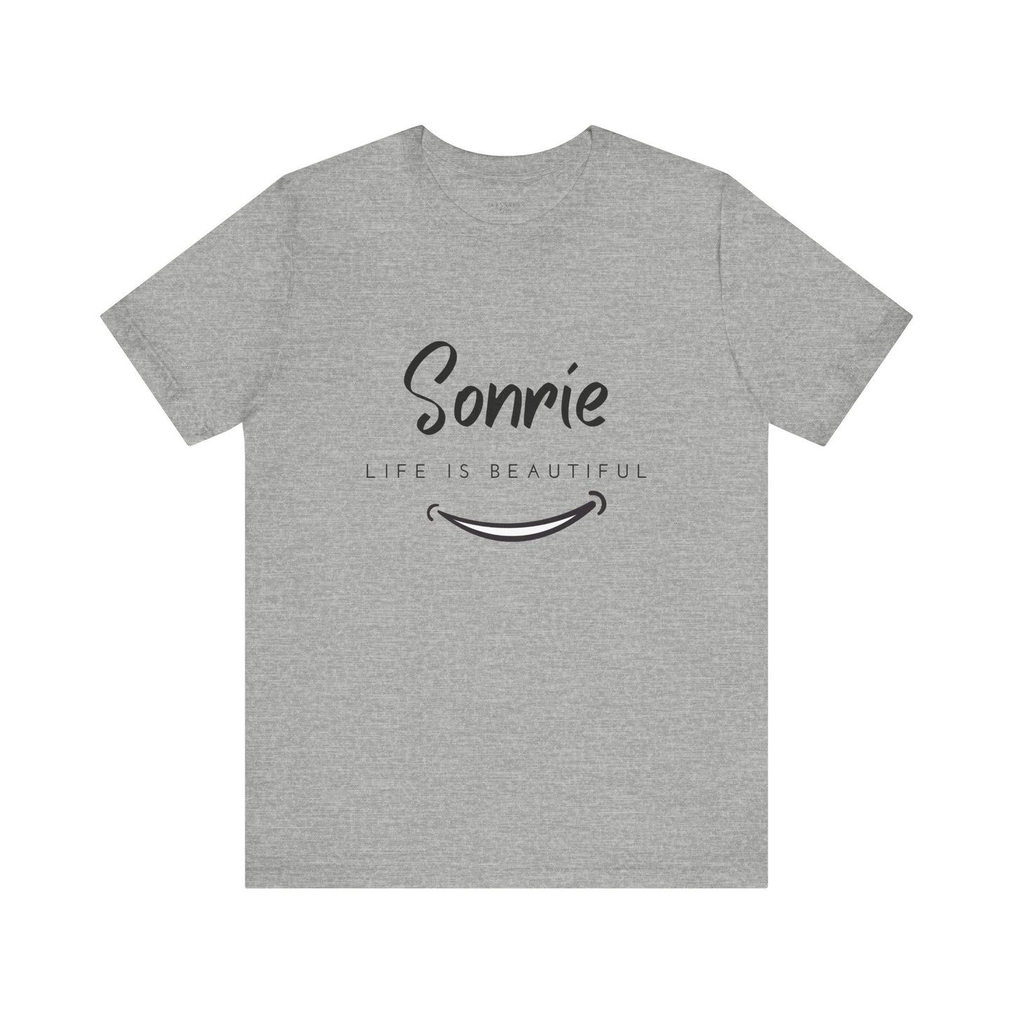 Sonríe, Life Is Beautiful - Short Sleeve Tee
