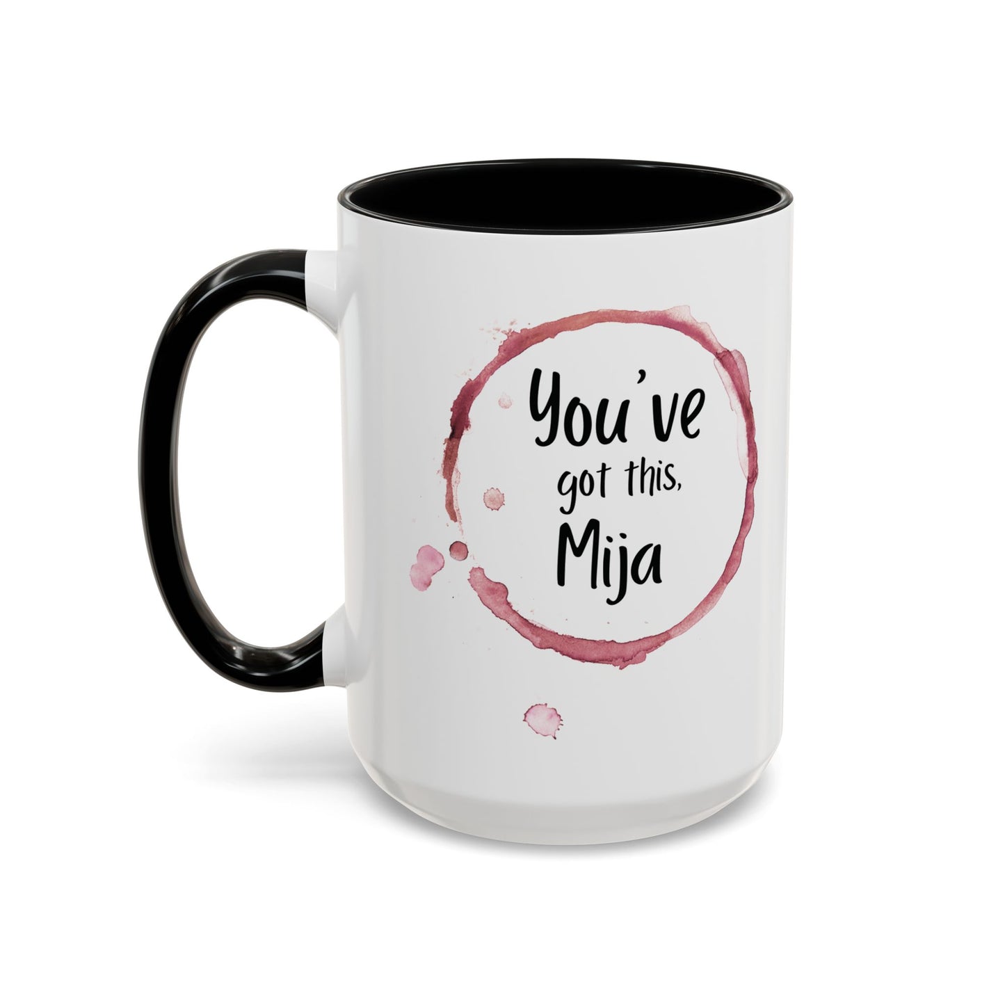 You’ve Got This, Mija ☕💪💖 - Mug - 11oz | 15oz